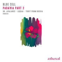 Blue Cell - Padavia, Pt. 2 (Remixes)