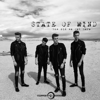 State Of Mind - How Did We Get Here