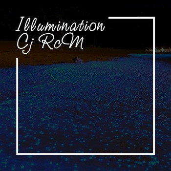 Cj Rcm - Illumination (Chillout Mix)