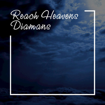 Diamans - Reach Heavens (Chillout Mix)