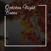 Breex - October Night (Chillout Mix)