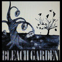 Bleach Garden - An Immodest Motive