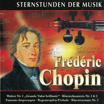 Various Artists - Sternstunden der Musik: Frédéric Chopin
