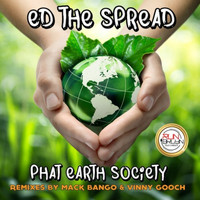 Ed The Spread - Phat Earth Society