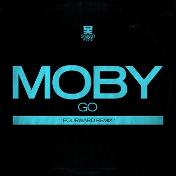 Moby - Go (Fourward Remix)