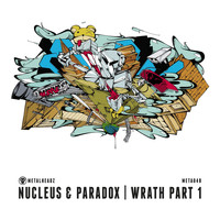 Nucleus, Paradox - Wrath, Pt. 1