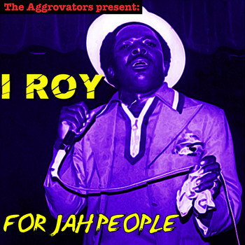 I Roy - For Jah People