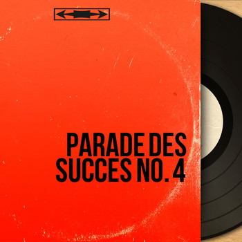 Various Artists - Parade des succès no. 4 (Mono Version)