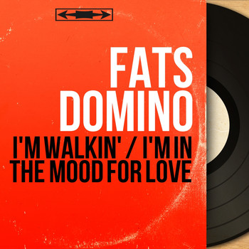 Fats Domino - I'm Walkin' / I'm in the Mood for Love (Mono Version)