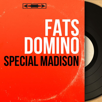 Fats Domino - Spécial madison (Mono version)