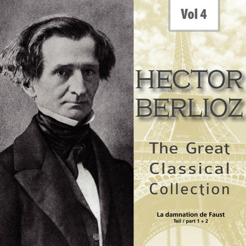 Various Artists - Hector Berlioz - The Great Classical Collection, Vol. 4