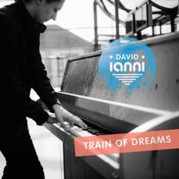 David Ianni - Train of Dreams