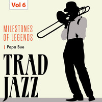 Papa Bue's Viking Jazzband - Milestones of Legends - Trad Jazz, Vol. 6