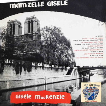 Gisele MacKenzie - Mam'zelle Gisele
