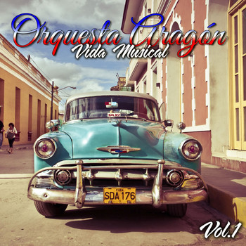 Orquesta Aragon - Vida Musical, Vol. 1