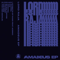 Lord RAJA - Amadeus EP