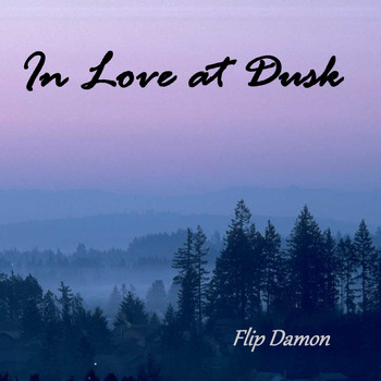 Flip Damon - In Love at Dusk