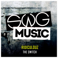 Ridiculouz - The Switch