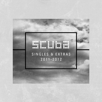 Various Artists - Scuba: Singles + Extras (2011 - 2012)