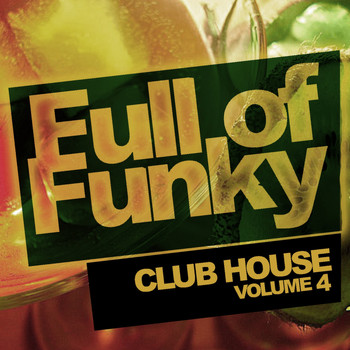 Various Artists - Full Of Funky, Vol.4: Club House