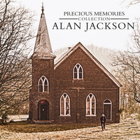 Alan Jackson - Precious Memories Collection