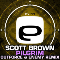 Scott Brown - Pilgrim (Outforce & Enemy Remix)