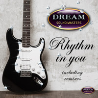 Dream Sound Masters - Rhythm In You