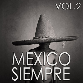 Various Artists - Mexico Siempre Vol.2