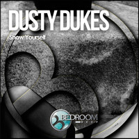 Dusty Dukes - Show Yourself