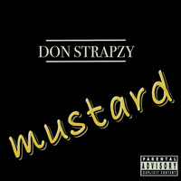 Don Strapzy - Mustard (Explicit)