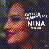 Nina Miranda - Freedom of Movement