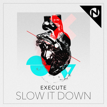 Execute - Slow It Down