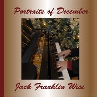 Jack Franklin Wise - Portraits of December
