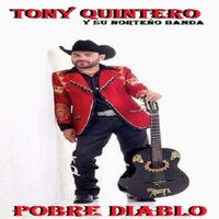 Tony Quintero - Pobre Diablo