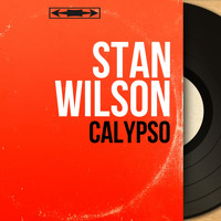 Stan Wilson - Calypso (Mono Version)
