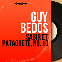 Guy Bedos - Sabir et Pataouète, no. 10 (Mono Version)