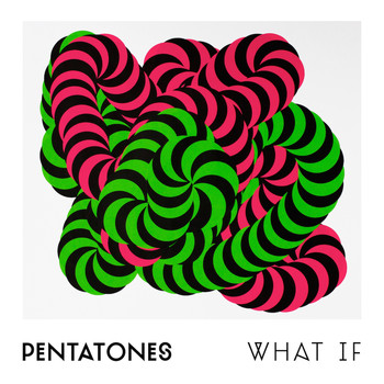 Pentatones - What If