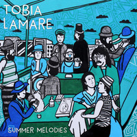 Tobia Lamare - Summer Melodies