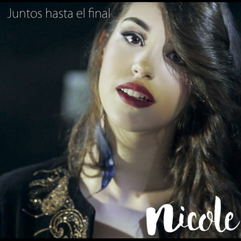 Nicole - Juntos Hasta el Final