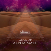 Alpha Male - Gear Up