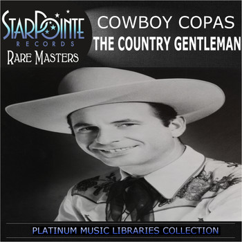 Cowboy Copas - The Country Gentleman