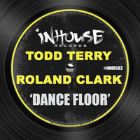 Todd Terry & Roland Clark - Dance Floor