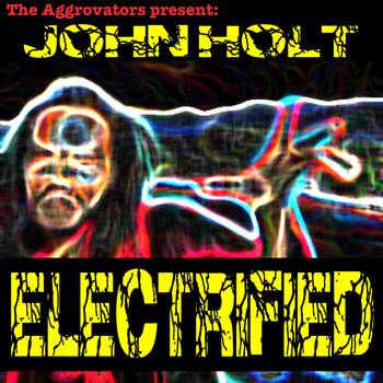 John Holt - Electrified