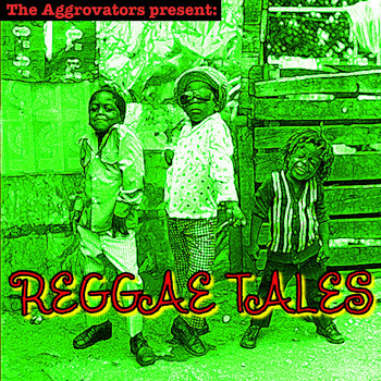 Various Artists - The Aggrovators Present: Reggae Tales