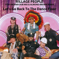 Village People - Let's Go Back to the Dance Floor