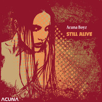 Acuna Boyz - Still Alive