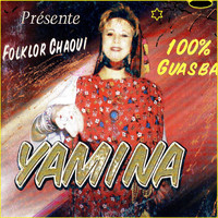 Yamina - 100% Guasba