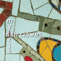 Trish Clowes - My Iris