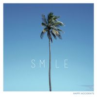 Smile - Happy Accidents