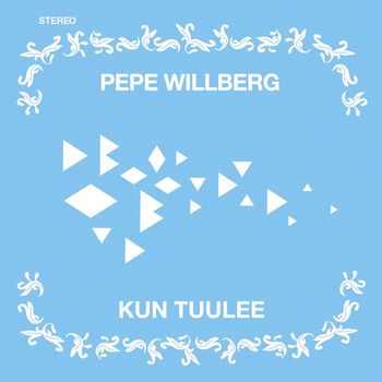 Pepe Willberg - Kun tuulee
